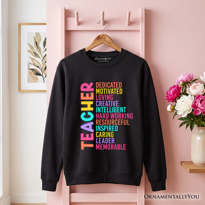 Colorful Teacher Acronym Sweatshirt, Motivational Sweater for Educators