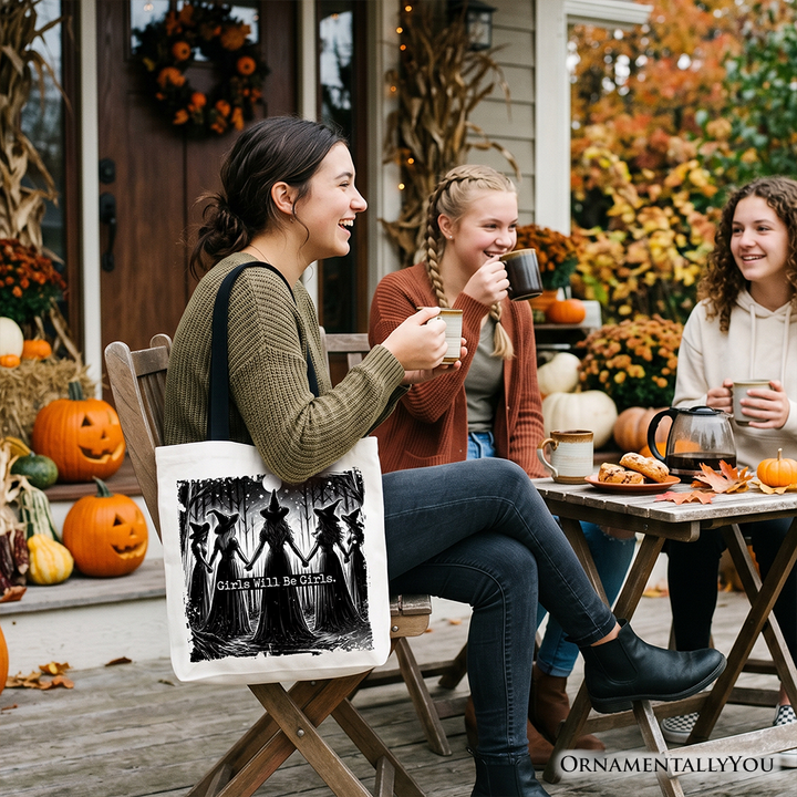 Girls Will Be Girls Tote Bag, Spooky Witch Coven Gift Shopper for Empowered Women
