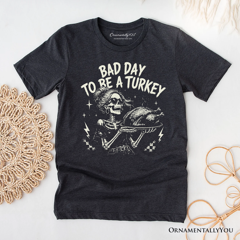 Bad Day to Be a Turkey T-Shirt, Funny Vintage Thanksgiving Skeleton Tee