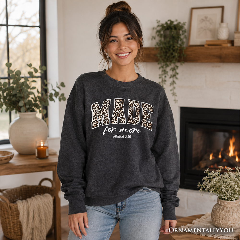 Made For More Christian Sweatshirt, Ephesians 2:10 Leopard Faith Bible Verse Easter Sweater