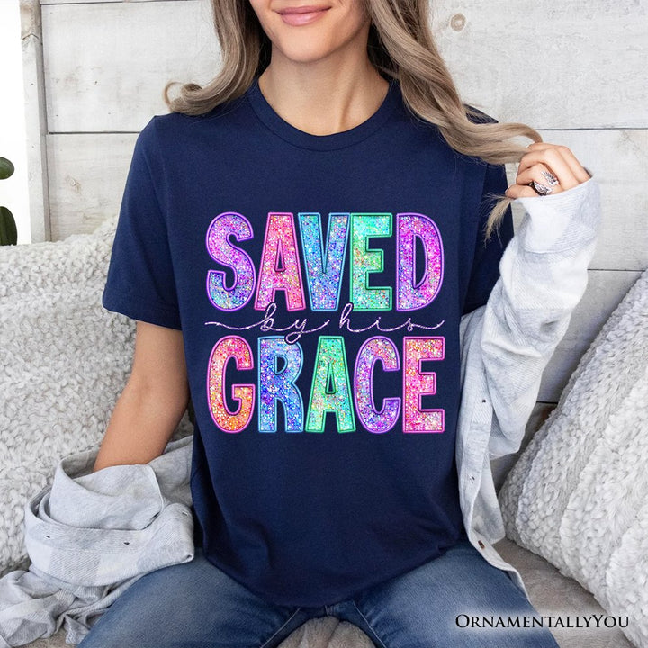 Saved By His Grace Printed Faux Sequin Christian T-Shirt, Religious Love Tee T-Shirts OrnamentallyYou 