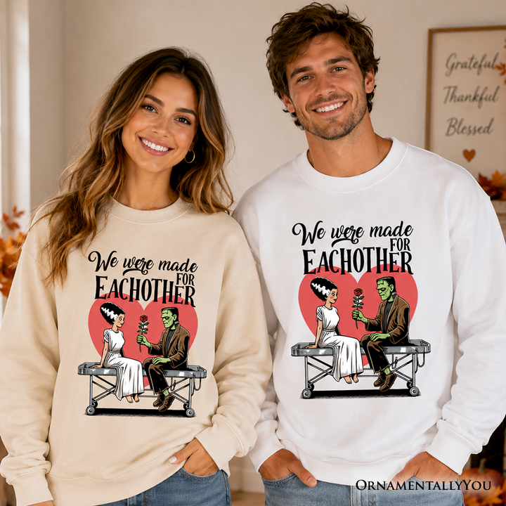 Romantic Frankenstein and Bride Sweatshirt, We Were Made for Each Other Sweater for Spooky Couples