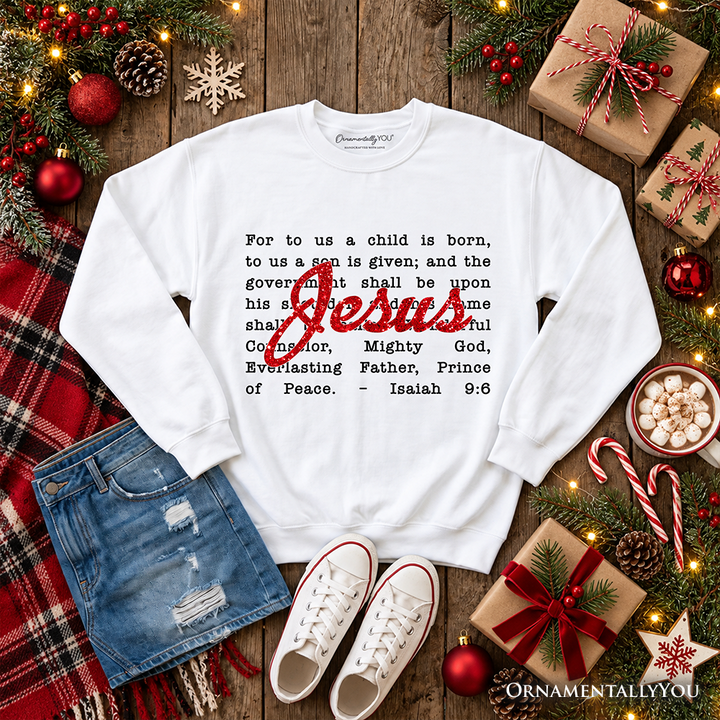 Jesus Christmas Bible Verse Sweatshirt, Isaiah 9:6 Sweater for Faithful Believers