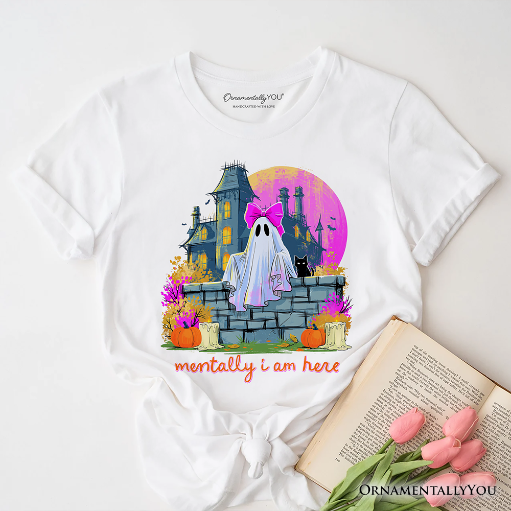 Mentally I Am Here Ghost T-Shirt, Pink Bow Haunted House Halloween Tee