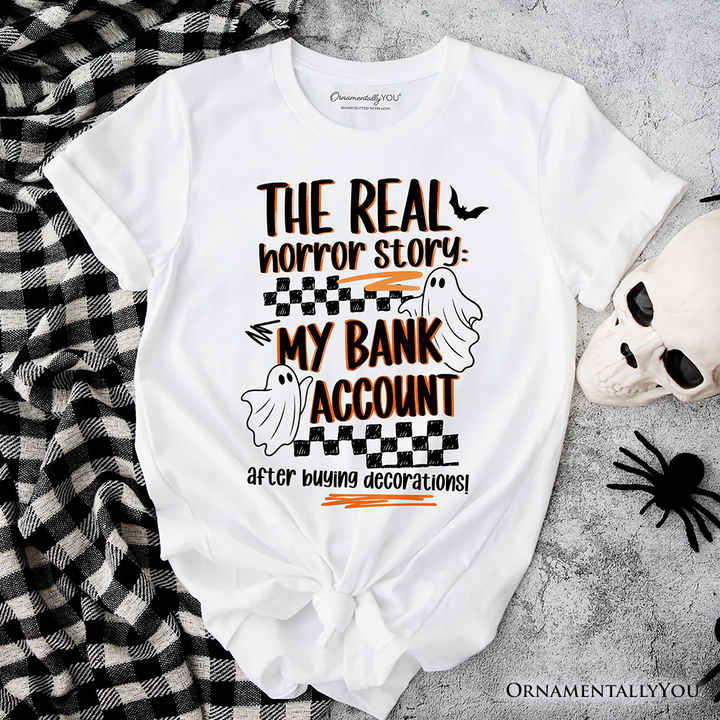 The Real Horror Story My Bank Account T-Shirt, Funny Halloween Decor Shopping Tee