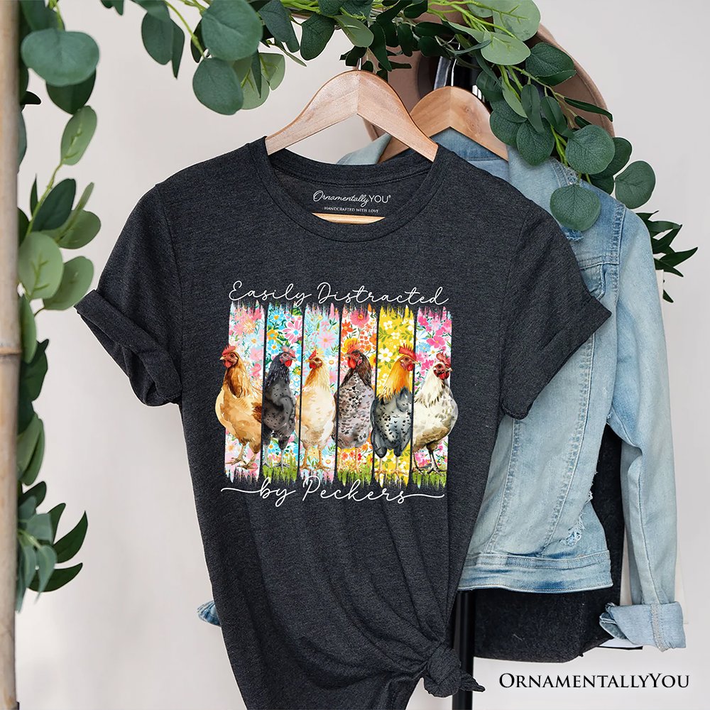 Easily Distracted by Peckers Chicken Farm T-Shirt, Funny Floral Farmlife Brushstroke Tee T-Shirts OrnamentallyYou Dark Gray XS 