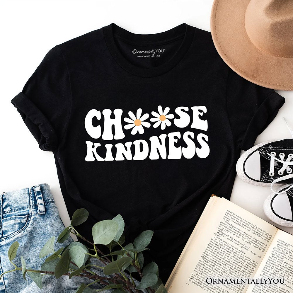 Choose Kindness Daisies T-Shirt, Retro Groovy Positive Quote Tee T-Shirts OrnamentallyYou Black XS 