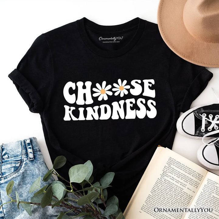 Choose Kindness Daisies T-Shirt, Retro Groovy Positive Quote Tee T-Shirts OrnamentallyYou Black XS 