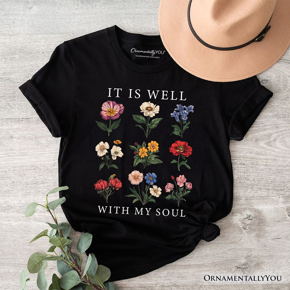 It Is Well With My Soul Christian Floral T-Shirt, Vintage Bible Verse Dark Tee T-Shirts OrnamentallyYou Black XS 
