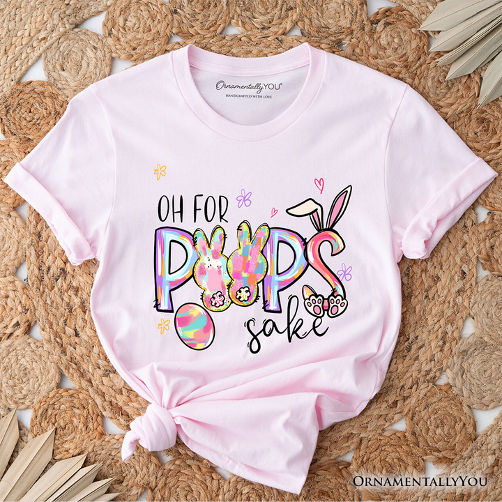 Oh For Peeps Sake T-Shirt, Funny Easter Bunny Spring Tee