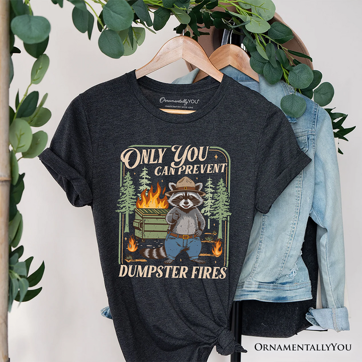 Only You Can Prevent Funny Dumpster Raccoon T-Shirt, Vintage Meme Tee