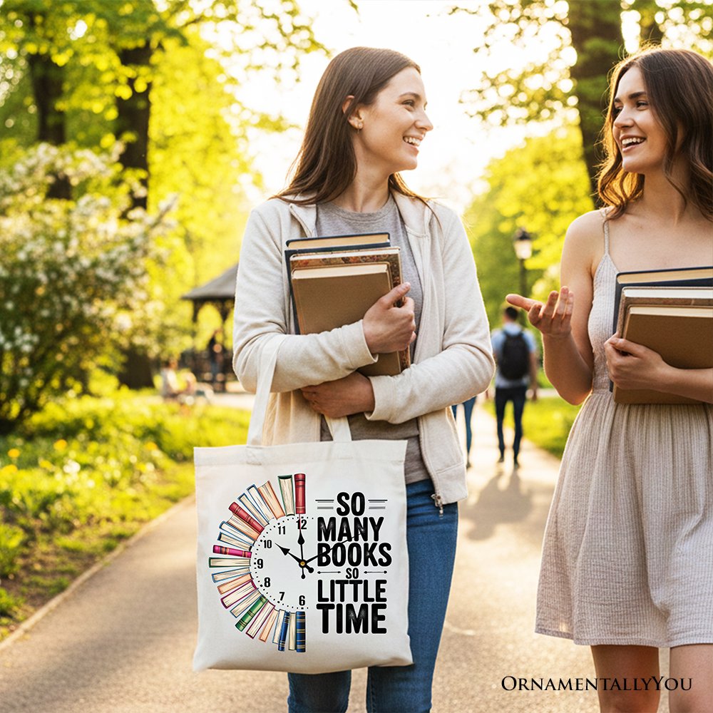 So Many Books So Little Time Tote Bag, Funny Book Lover Gift Shopper Tote Bag OrnamentallyYou 