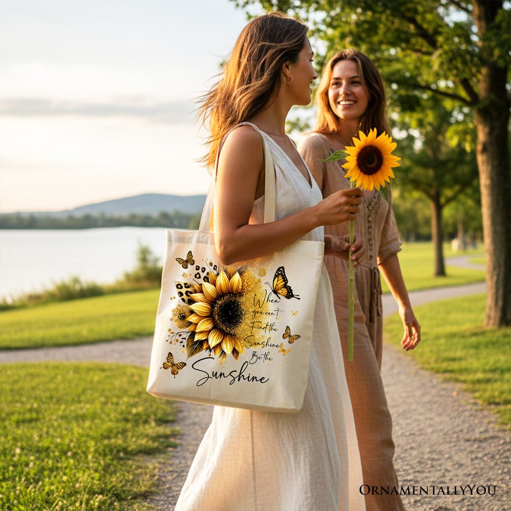 Sunflower Inspirational Quote Canvas Tote Bag, When You Can’t Find the Sunshine Be the Sunshine Gift Shopper Tote Bag OrnamentallyYou 