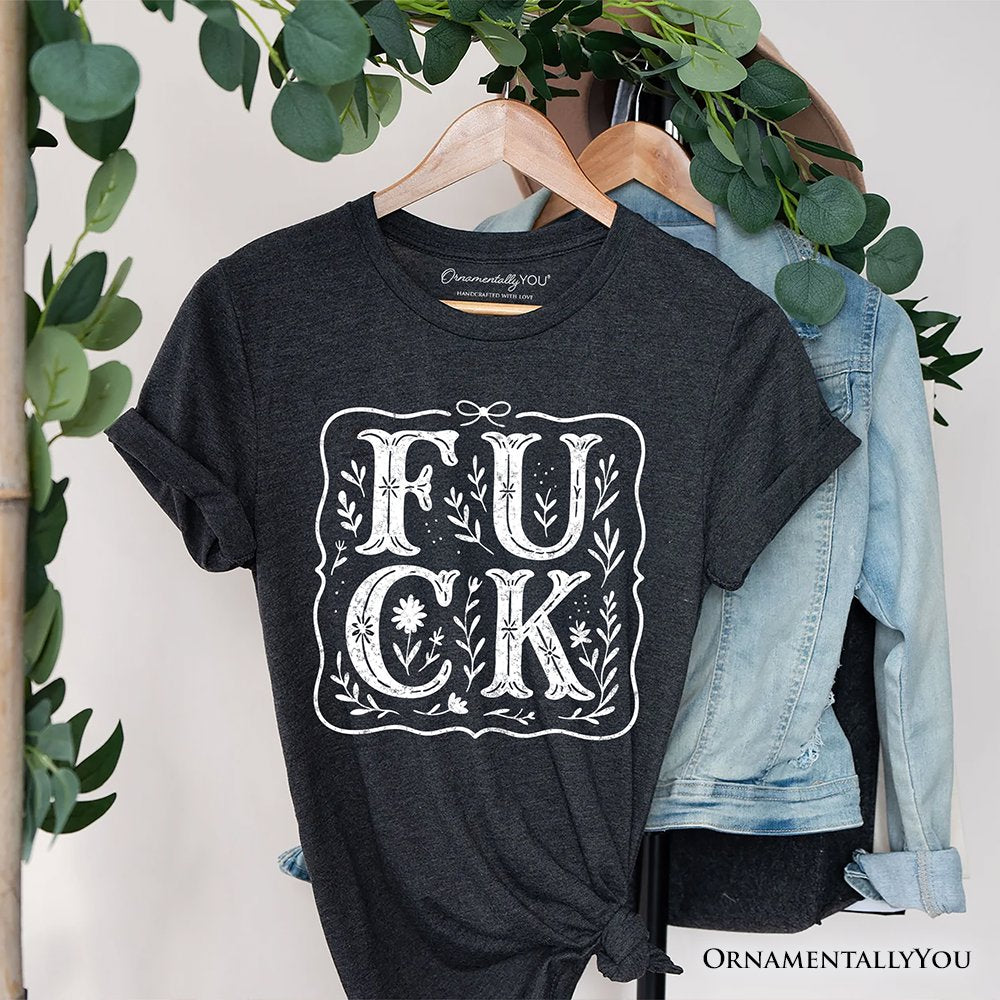 Sweary Wildflower Adult Humor T-Shirt, Western Boho Sassy Tee T-Shirts OrnamentallyYou Dark Gray XS 