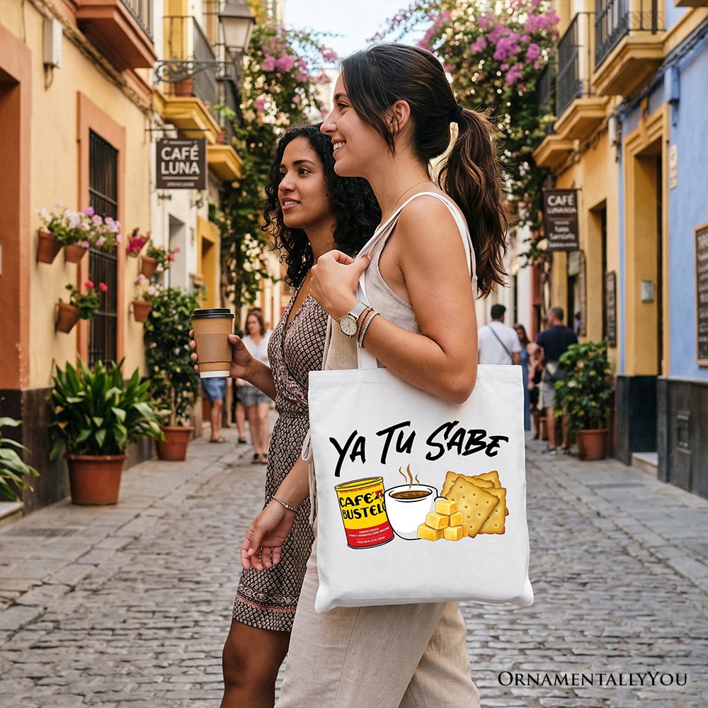 Tu Sabe Café Queso and Galleta Tote Bag, Funny Latin Coffee Gift Shopper For Caffeine Lover Tote Bag OrnamentallyYou 