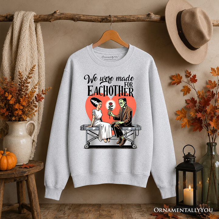 Romantic Frankenstein and Bride Sweatshirt, We Were Made for Each Other Sweater for Spooky Couples