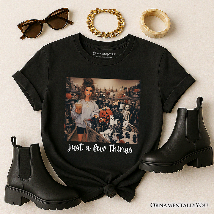 Just a Few Things Halloween Shopping T-Shirt, Funny Spooky Season Decor Lover Tee