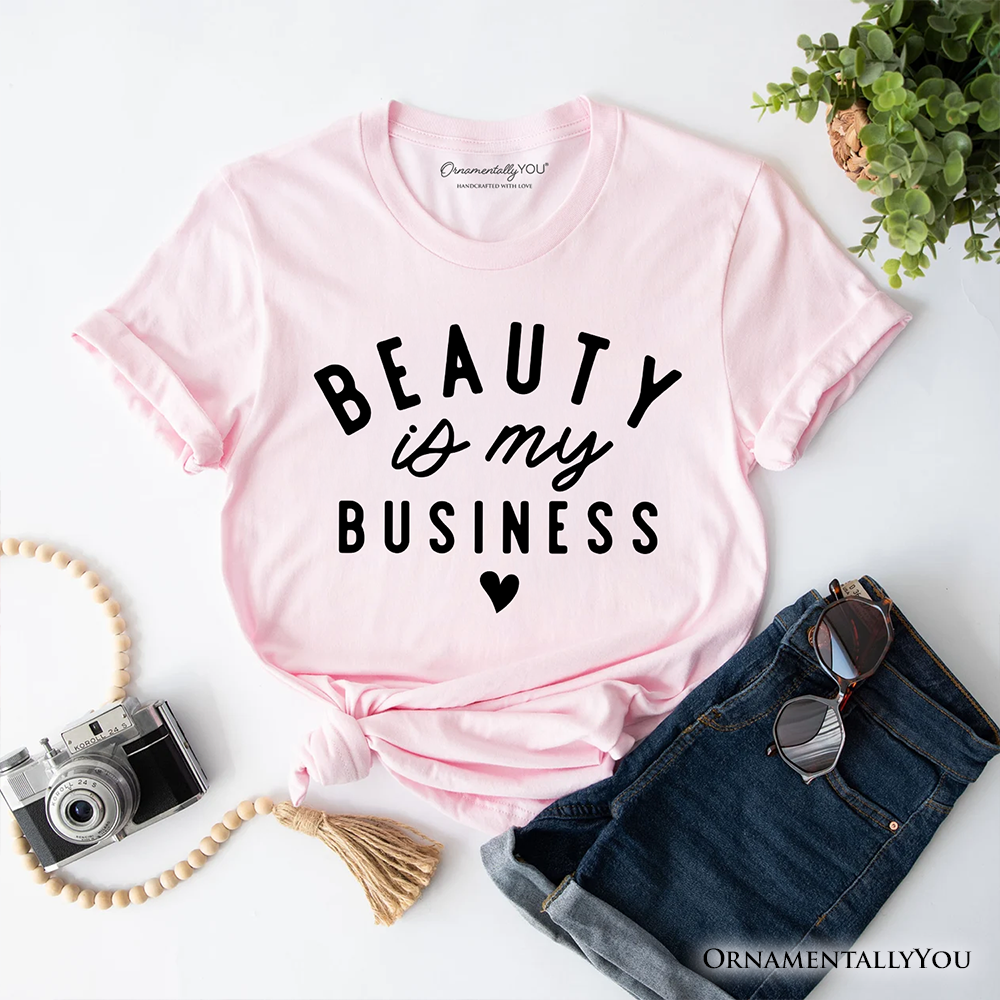 Beauty Is My Business Artist T-Shirt, Minimalist Salon Tee