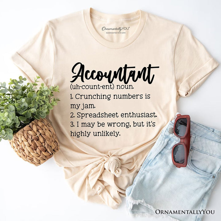 Accountant Definition T-Shirt, Finance Office Employee Funny Quote Tee T-Shirts OrnamentallyYou Natural XS 