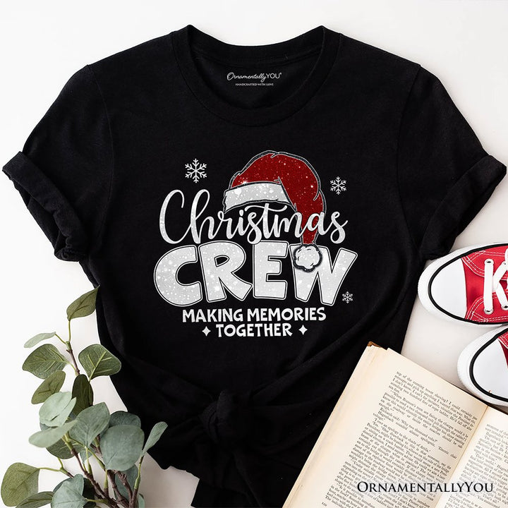 Christmas Crew T‑Shirt, Glitter Santa Hat Tee for Making Memories T-Shirts OrnamentallyYou Black XS 