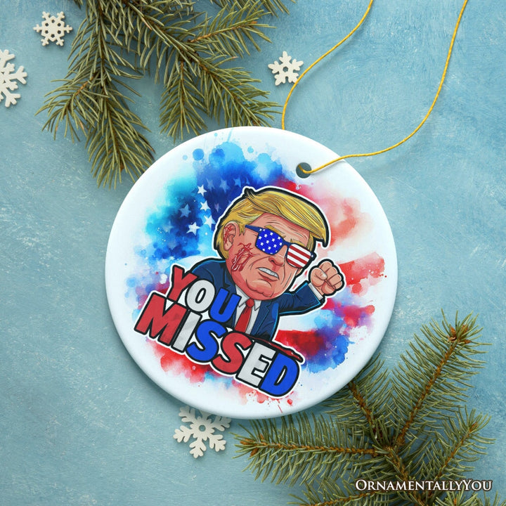 Donald Trump You Missed Ornament, 2024 Rally Shot Christmas Keepsake OrnamentallyYou Circle V1 