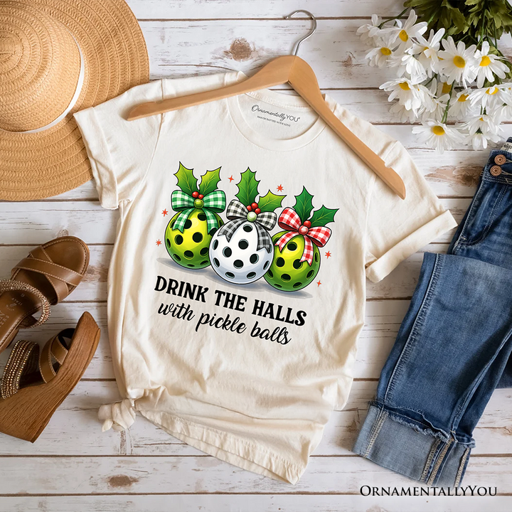 Drink The Halls with Pickle Balls T-Shirt, Funny Christmas Tee