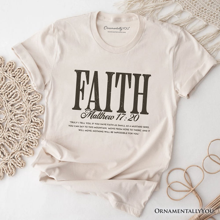 Faith Matthew 17:20 Christian T-Shirt, Minimal Bible Verse Inspirational Tee T-Shirts OrnamentallyYou Natural XS 