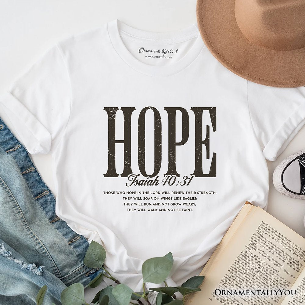 Hope Isaiah 40:31 Christian T-Shirt, Faith Scripture Encouragement Tee T-Shirts OrnamentallyYou White XS 