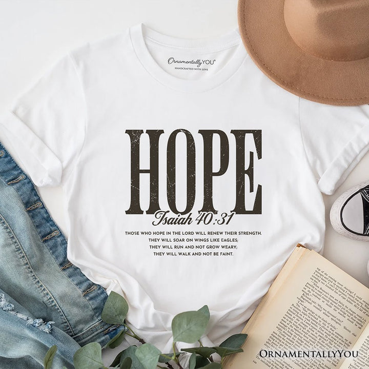 Hope Isaiah 40:31 Christian T-Shirt, Faith Scripture Encouragement Tee T-Shirts OrnamentallyYou White XS 
