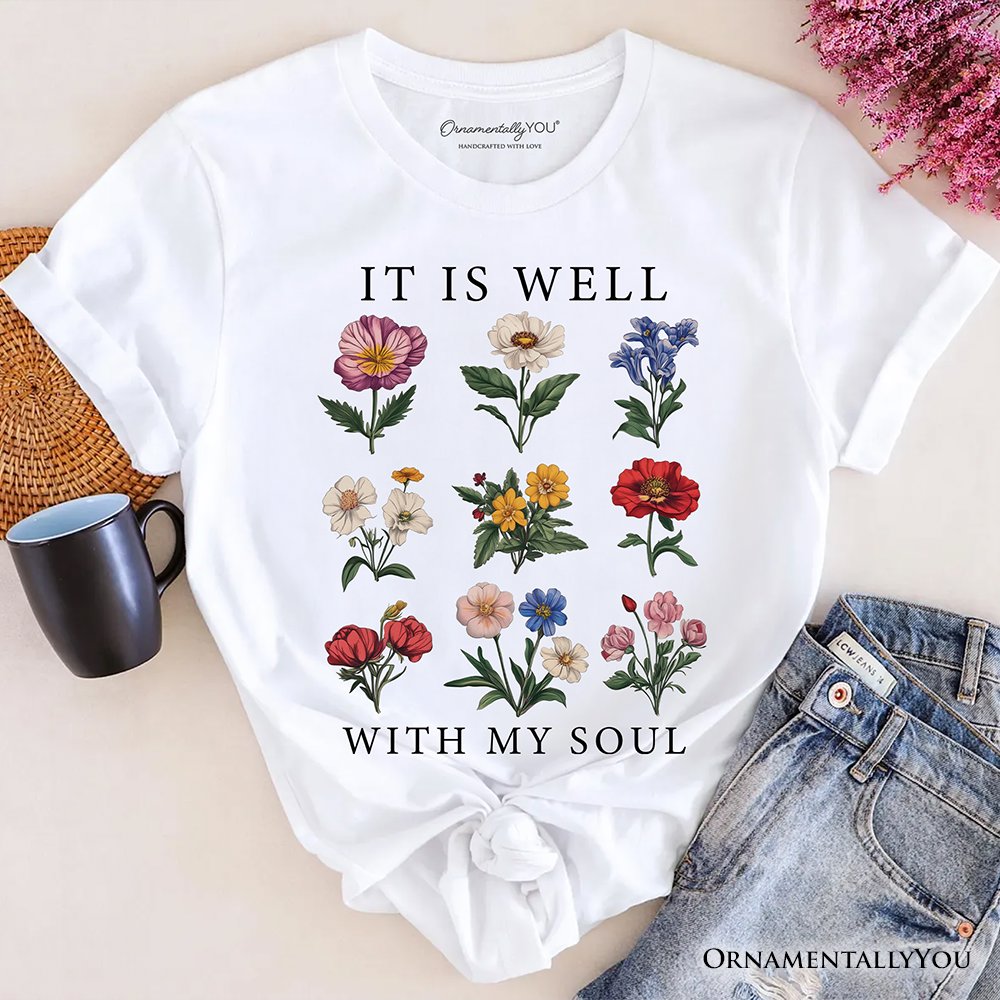 It Is Well With My Soul Christian Floral T-Shirt, Vintage Bible Verse Light Tee T-Shirts OrnamentallyYou White XS 
