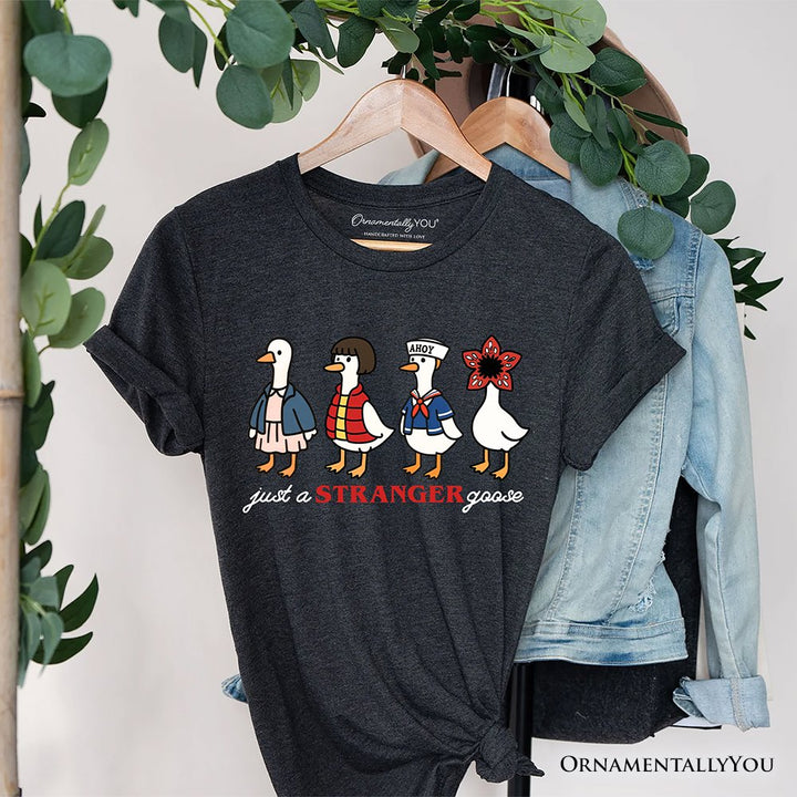 Just a Stranger Goose T-Shirt, Funny Retro Tee T-Shirts OrnamentallyYou Dark Gray XS 