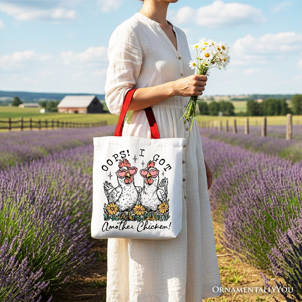 Oops I Got Another Chicken Canvas Tote Bag, Funny Farm Animal Gift Shopper Tote Bag OrnamentallyYou 