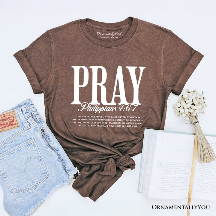 Pray Philippians 4:6-7 Christian T-Shirt, Bible Verse Faith Tee T-Shirts OrnamentallyYou Vintage Brown XS 