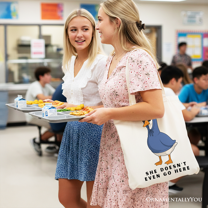 She Doesn’t Even Go Here Silly Goose Canvas Tote Bag, Mean Girls Funny Meme Gift Shopper