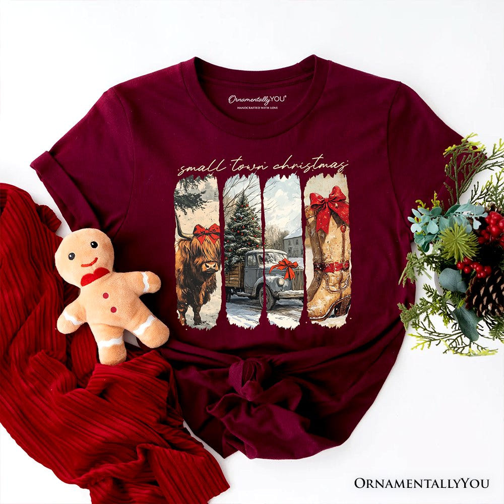 Small Town Christmas T‑Shirt, Highland Cow Rustic Western Cowgirl Holiday Tee T-Shirts OrnamentallyYou Maroon XS 