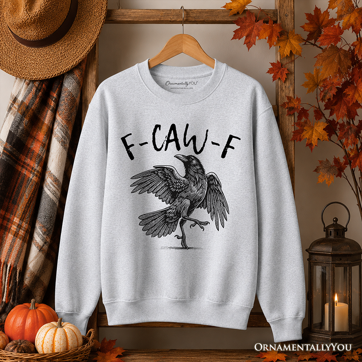 F-CAW-F Gothic Raven Sweatshirt, Snarky Halloween Sweater for Sassy Goths and Crow Lovers