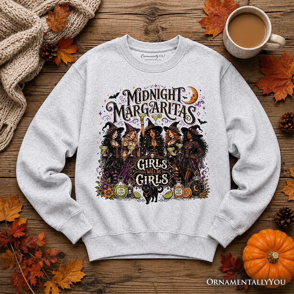 Midnight Margaritas Girls Will Be Girls Sweatshirt, Witch Coven Halloween Party Sweater