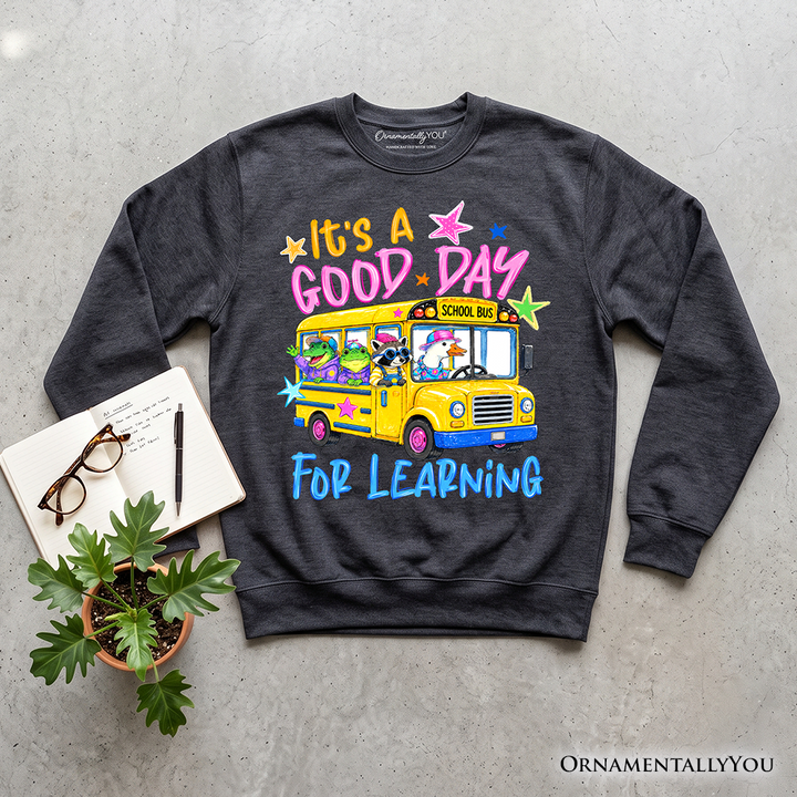 School Bus Good Day for Learning Sweatshirt, Funny Back to School Sweater
