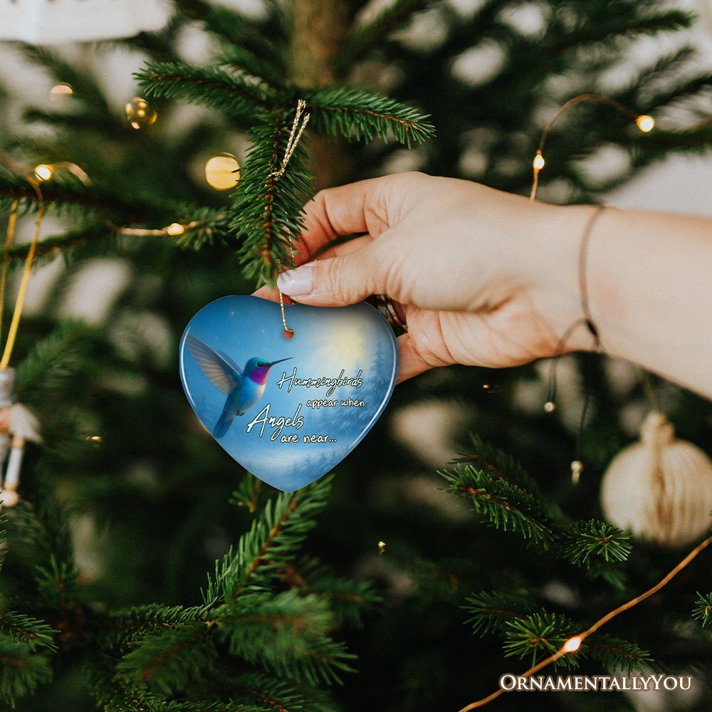 Hummingbirds Appear When Angels Are Near Ornament, Peaceful Remembrance Christmas Keepsake Ceramic Ornament OrnamentallyYou 