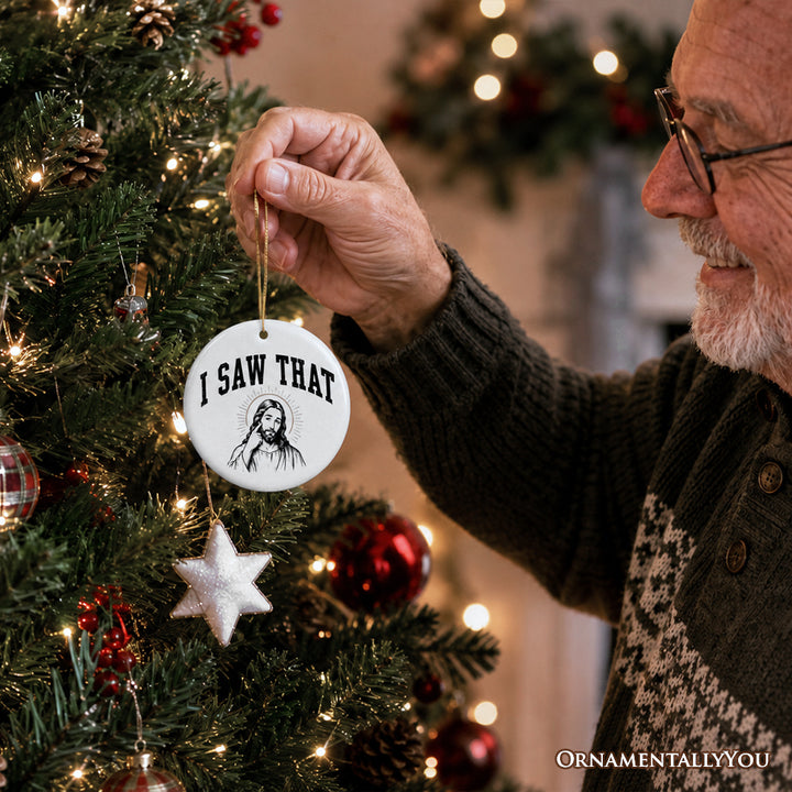 I Saw That Vintage Christian Ornament, Religious Humor Christmas Souvenir