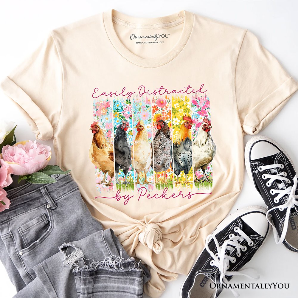 Easily Distracted by Peckers Chicken Farm T-Shirt, Funny Floral Farmlife Brushstroke Tee T-Shirts OrnamentallyYou Natural XS 