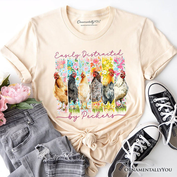 Easily Distracted by Peckers Chicken Farm T-Shirt, Funny Floral Farmlife Brushstroke Tee T-Shirts OrnamentallyYou Natural XS 
