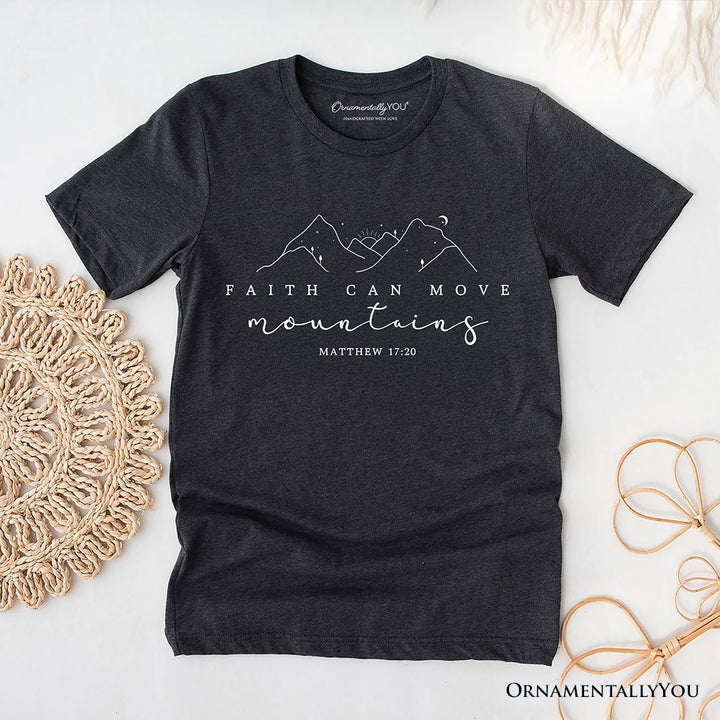 Faith Can Move Mountains Matthew 17:20 Christian T-Shirt, Minimalist Mountain Religious Tee T-Shirts OrnamentallyYou Dark Gray XS 