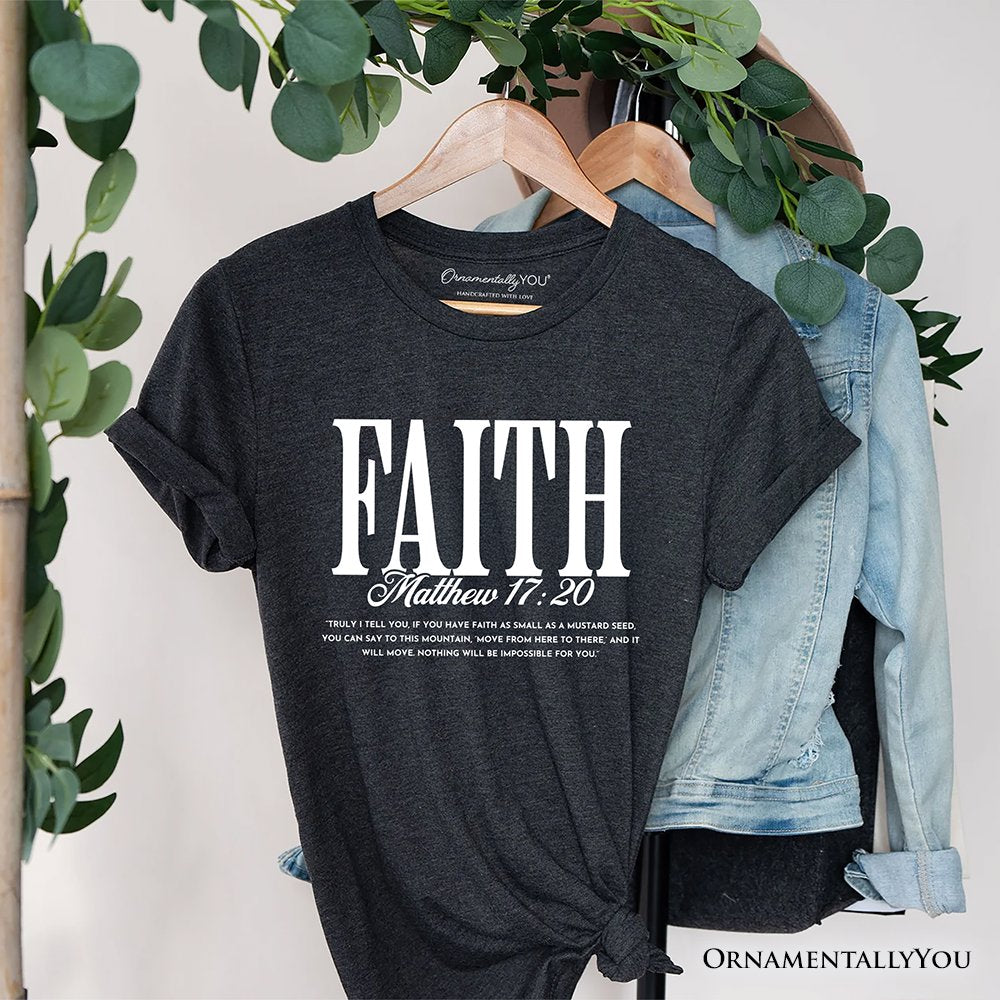 Faith Matthew 17:20 Christian T-Shirt, Minimal Bible Verse Inspirational Tee T-Shirts OrnamentallyYou Dark Gray XS 