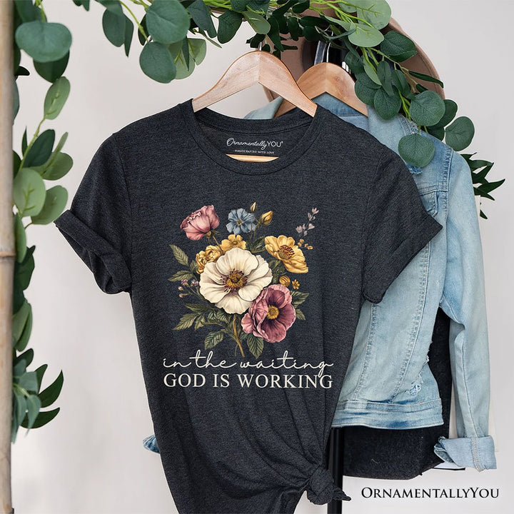 In the Waiting God Is Working Floral Christian T-Shirt, Vintage Wildflower Faith Tee T-Shirts OrnamentallyYou Dark Gray XS 
