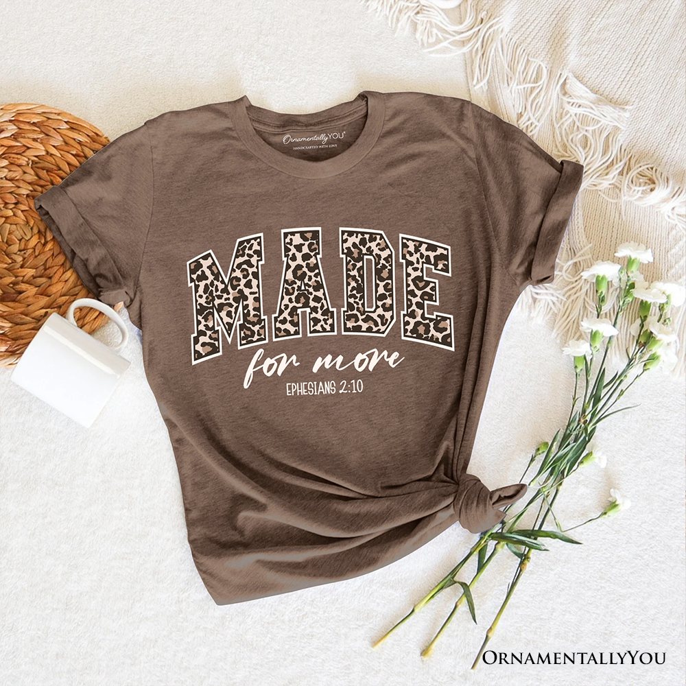 Made For More Christian T-Shirt, Ephesians 2:10 Leopard Faith Bible Verse Easter Tee