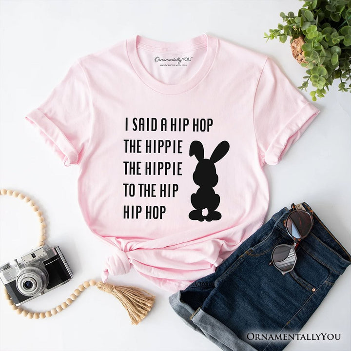 Minimalist Easter Bunny Funny Retro T-Shirt, I Said A Hip Hop The Hippie Tee T-Shirts OrnamentallyYou Soft Pink XS 