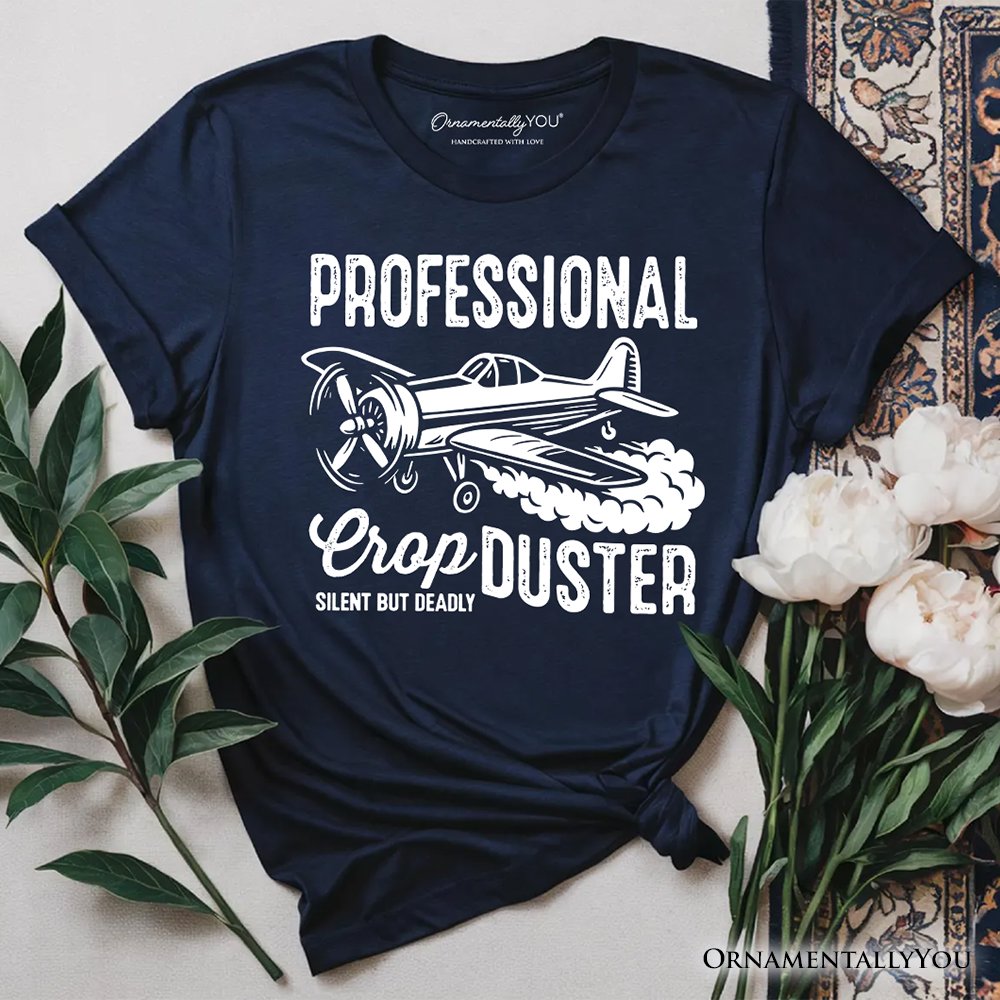 Professional Crop Duster Funny T-Shirt, Silent But Deadly Sarcastic Men Tee T-Shirts OrnamentallyYou Navy XS 