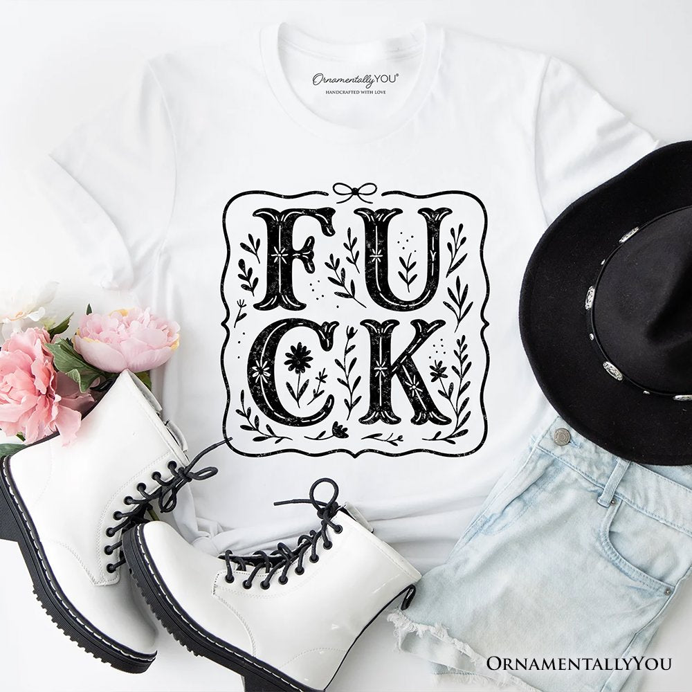 Sweary Wildflower Adult Humor T-Shirt, Western Boho Sassy Tee T-Shirts OrnamentallyYou White XS 