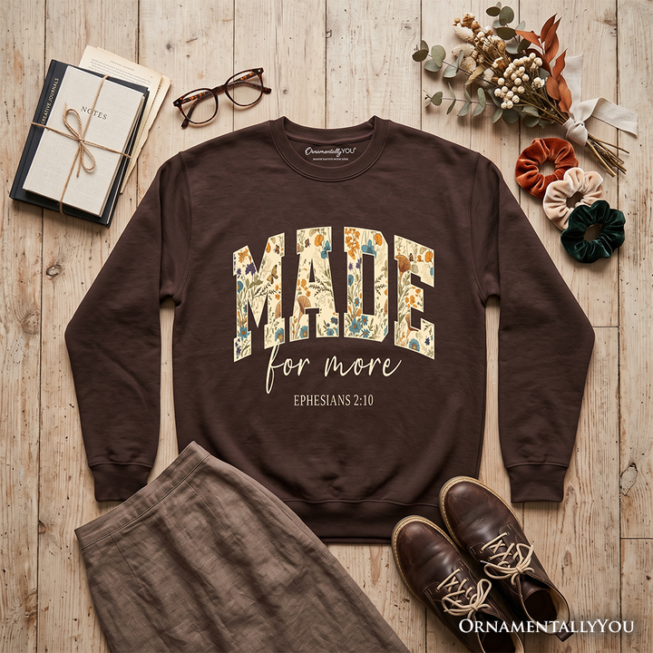 Made For More Ephesians 2:10 Floral Faithful Christians Sweatshirt, Jesus Bible Verse Sweater
